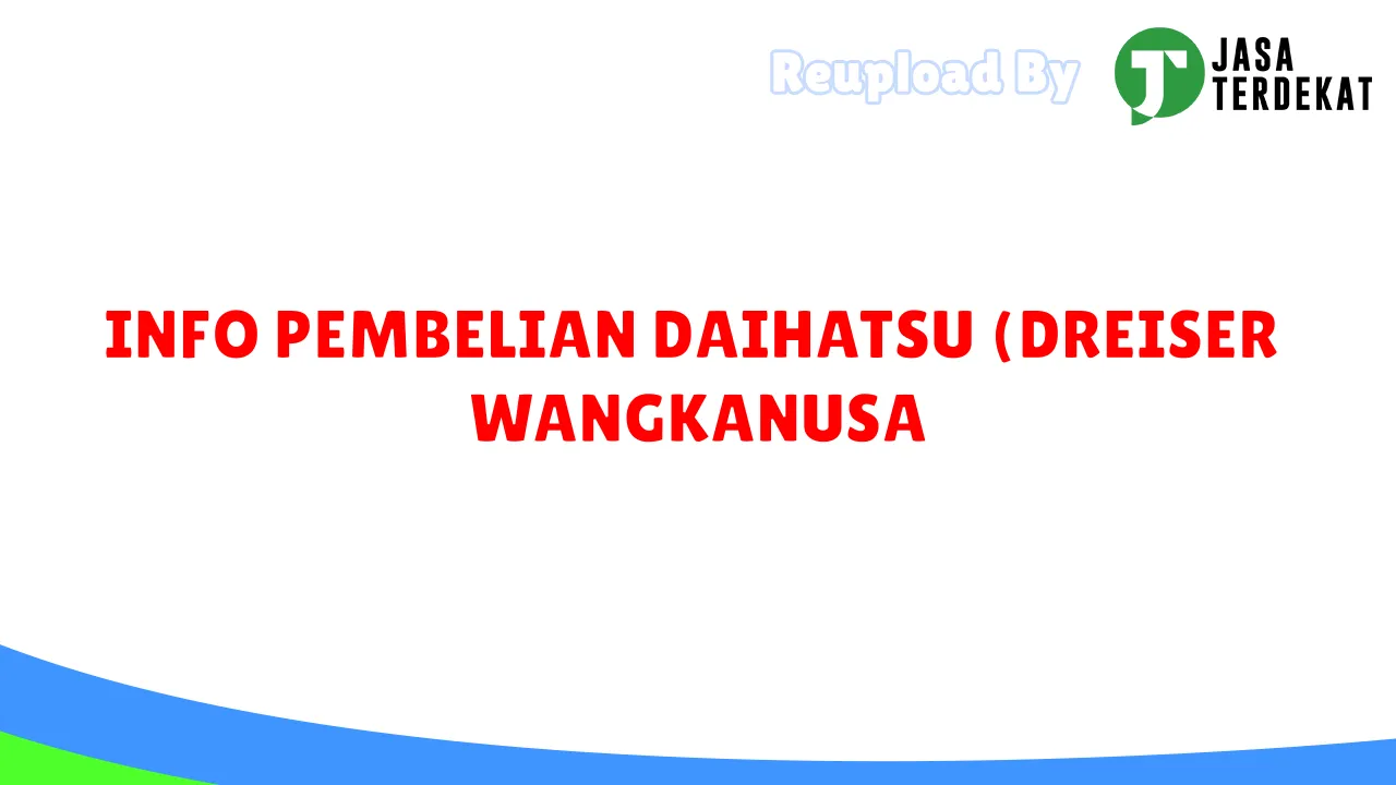 INFO PEMBELIAN DAIHATSU (DREISER WANGKANUSA