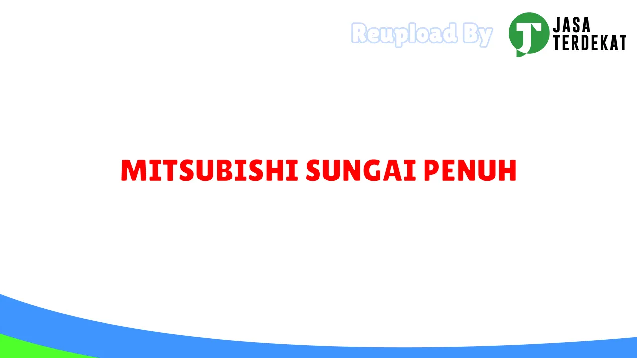 MITSUBISHI SUNGAI PENUH
