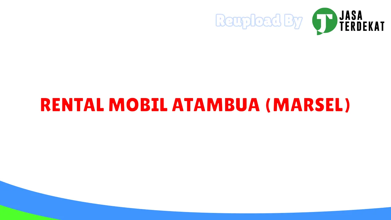 RENTAL MOBIL ATAMBUA (MARSEL)