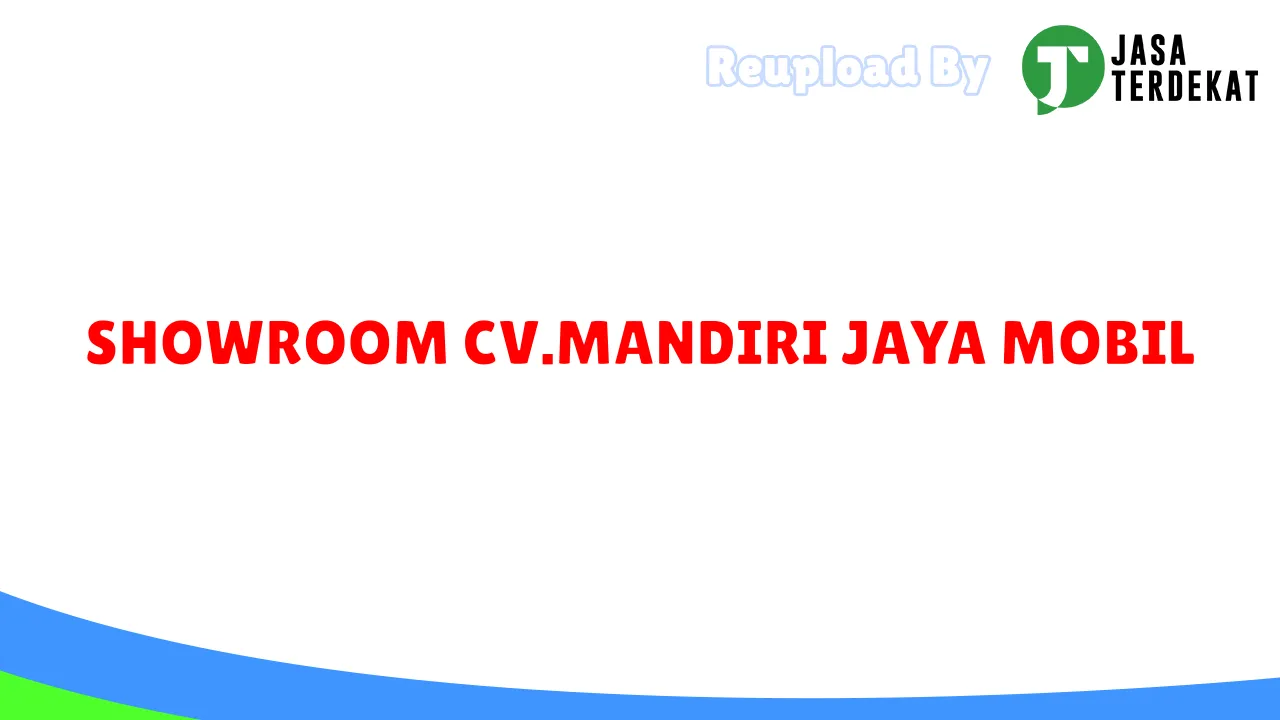 SHOWROOM CV.MANDIRI JAYA MOBIL